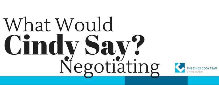 negotiating: what would Cindy say