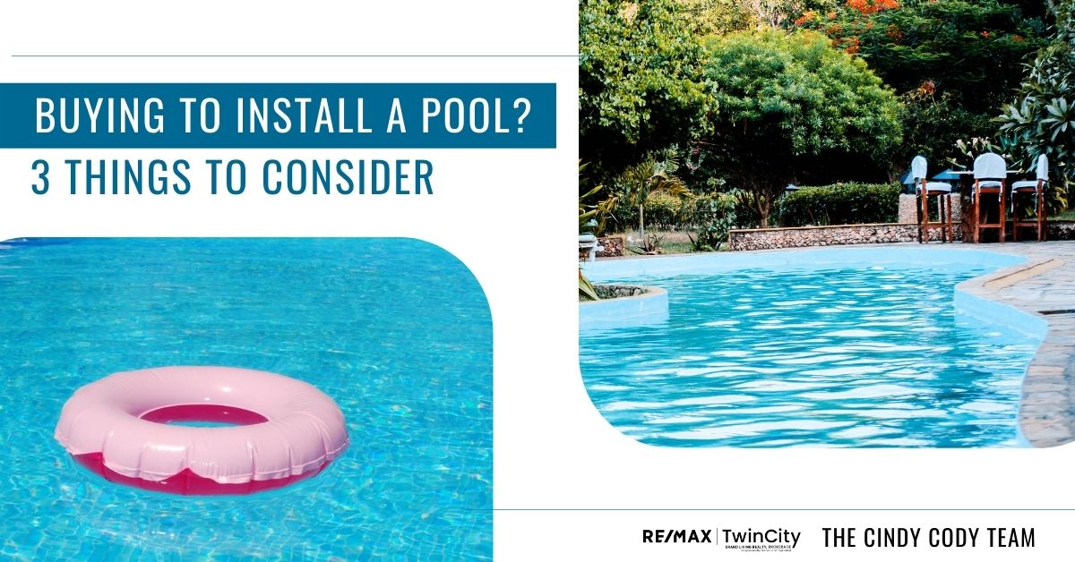 Cindy Cody Team - 3 Things To Consider When Purchasing A Property With The Intent Of Installing A Pool