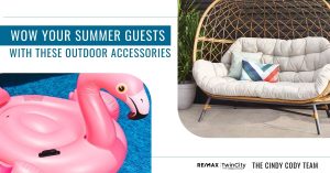 Cindy Cody Team - Backyard Wow Factors To Elevate Your Summer Entertaining
