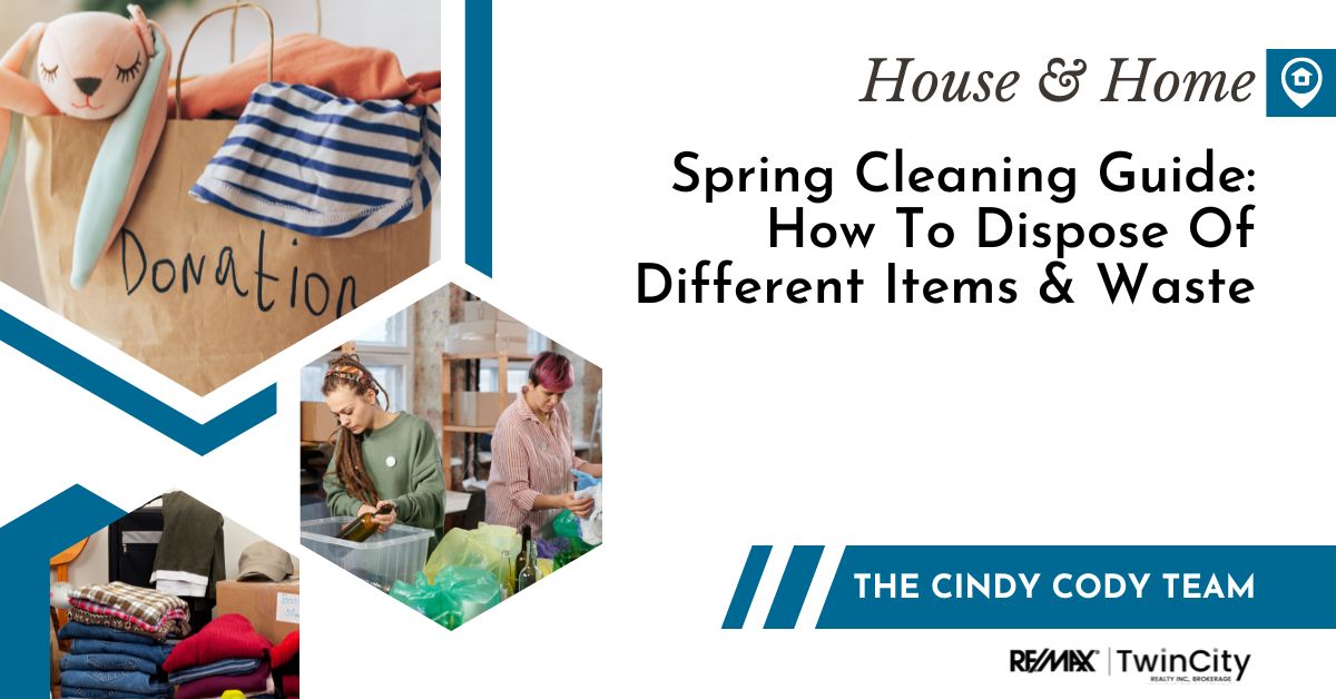 Cindy Cody Team - Spring Cleaning Guide How To Dispose Of Different Types of Waste