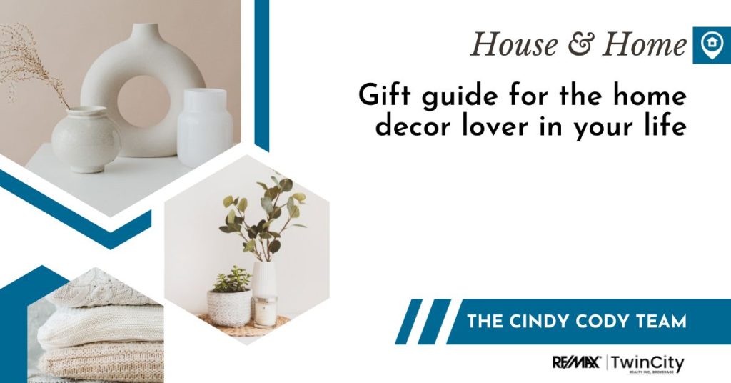 Cindy Cody Team - Finding the Perfect Gift For The Home Decor Lover In Your Life