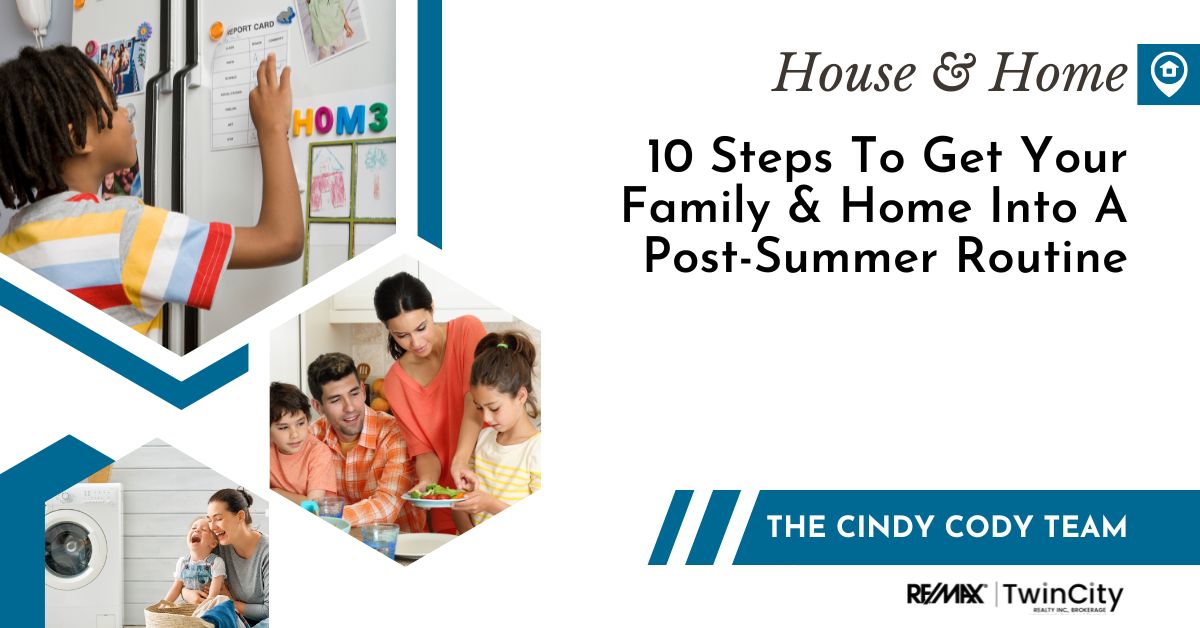 Cindy Cody Team - 10 steps to get your family and home into a post-summer routine