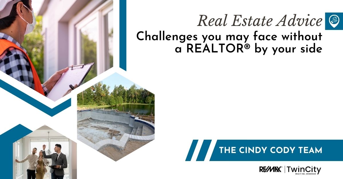 Text reading: Real Estate advice: Challenges you may face without a REALTOR® by your side. Image of a home inspector with a clipboard, an empty pool under construction, and a male real estate agent walking through a room with a man and a woman.