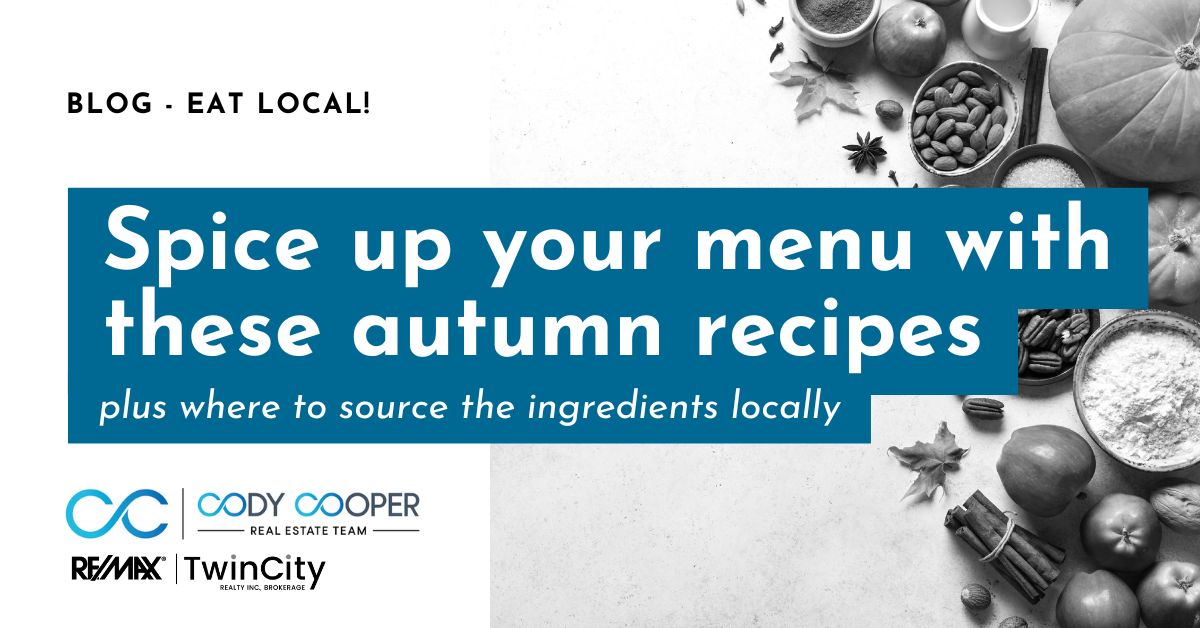 Text reading: "Eat local! Spice up your menu with these autumn recipes plus where to source the ingredients locally"