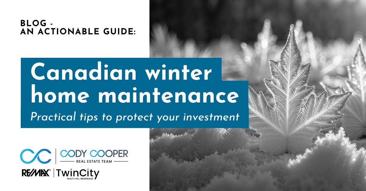 Text reading: Blog: An actionable guide to Canadian winter home maintenance. Practical tips to protect your investment. A black and white image of an ice maple leaf.