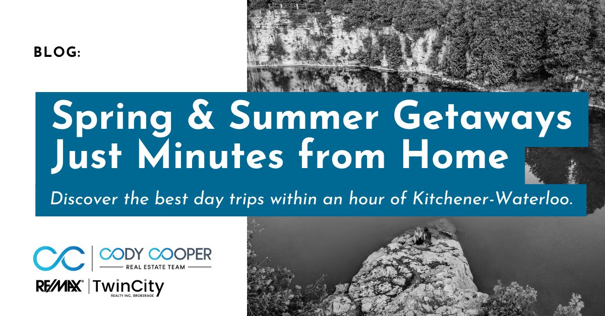 Text reading: Spring and summer getaways just minutes from home. Discover the best day trips within an hour of Kitchener-Waterloo