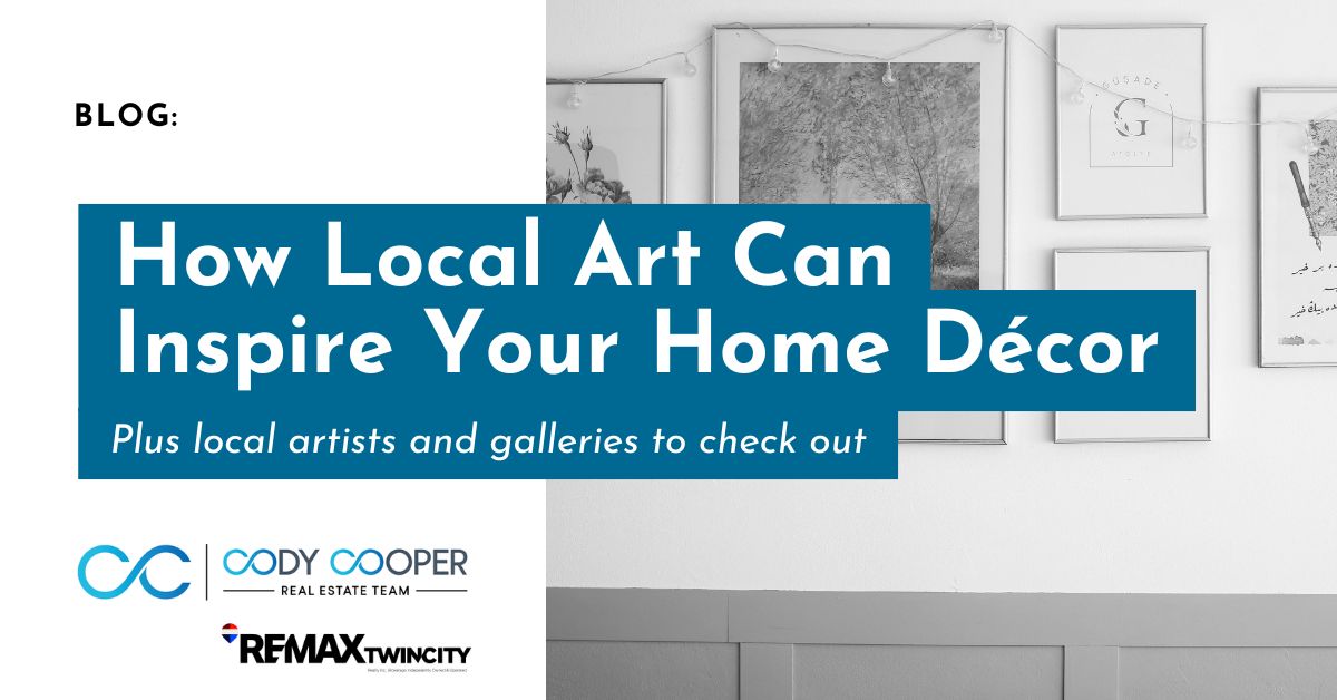 A title reading " How Local Art Can Inspire Your Home Décor: Plus local artists and galleries to check out"