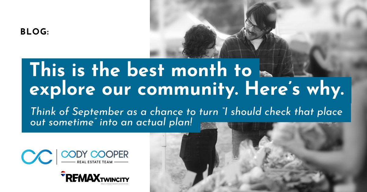 Text reading: This is the best month to explore our community. Here’s why. Think of September as a chance to turn “I should check that place out sometime” into an actual plan!